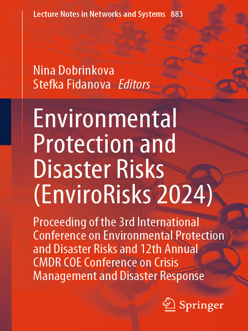 Title details for Environmental Protection and Disaster Risks (EnviroRisks 2024) by Nina Dobrinkova - Available